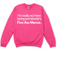 Fine Ass Mama Sweatshirt