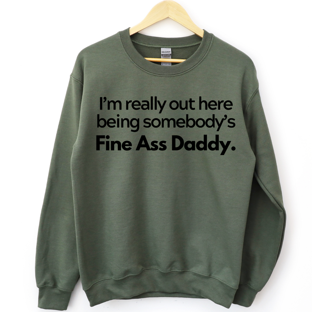 Fine Ass Daddy Unisex Sweatshirt