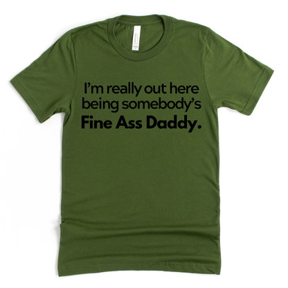 Fine Ass Daddy Unisex Tshirt