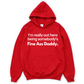 Fine Ass Daddy Hoodie