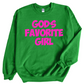 GOD's Favorite Girl Unisex Sweatshirt