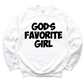 GOD's Favorite Girl Unisex Sweatshirt