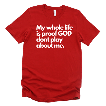 He don't play about me Unisex T-shirt