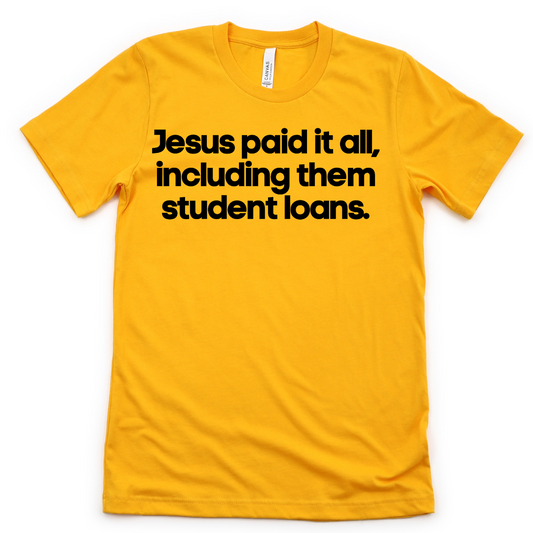 Jesus Paid It All Unisex T-shirt