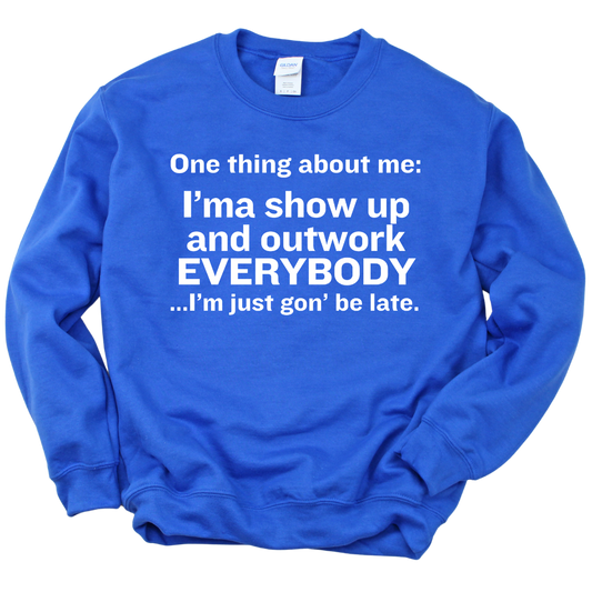 Outwork Everybody Unisex Sweatshirt