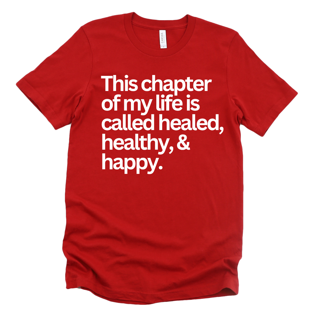 Healed, Healthy, & Happy Unisex T-shirt