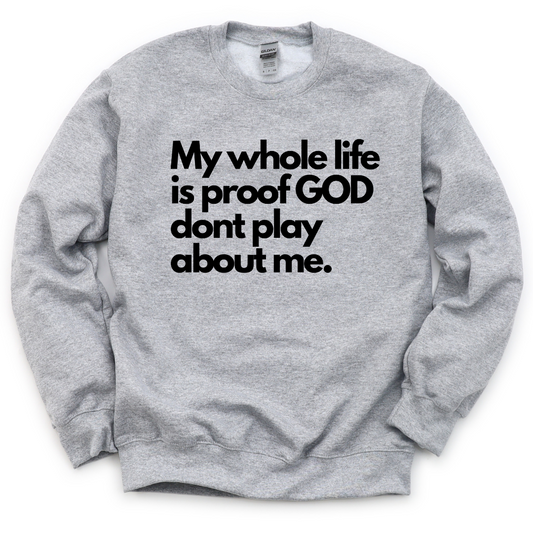 He don't play Unisex Sweatshirt