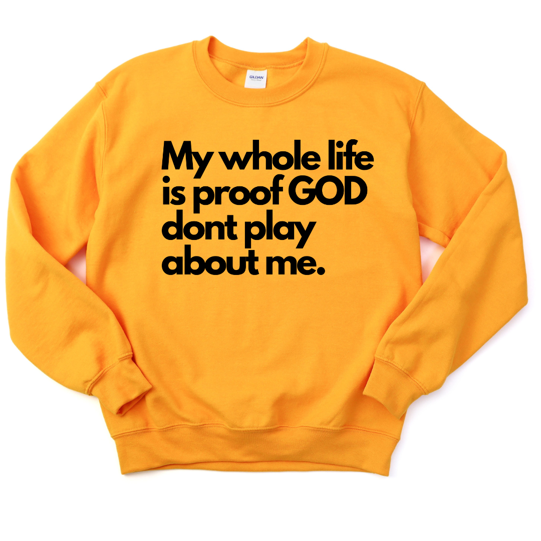 He don't play Unisex Sweatshirt