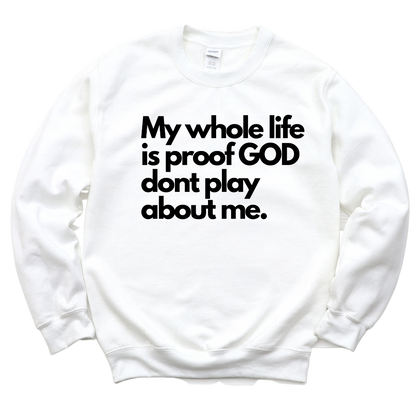 He don't play Unisex Sweatshirt