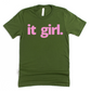 it girl Unisex T-shirt