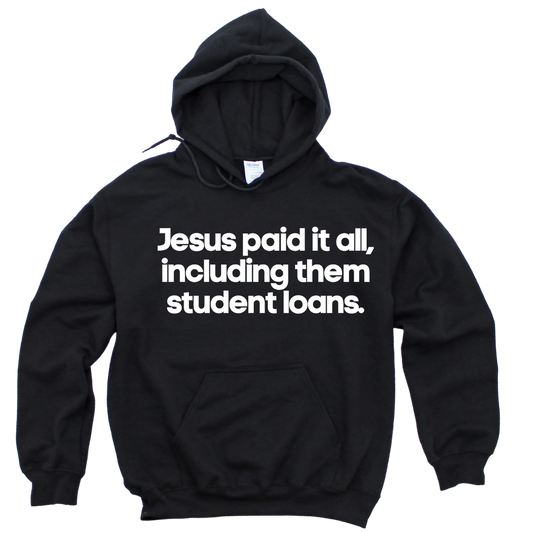 Jesus Paid It All Unisex Hoodie