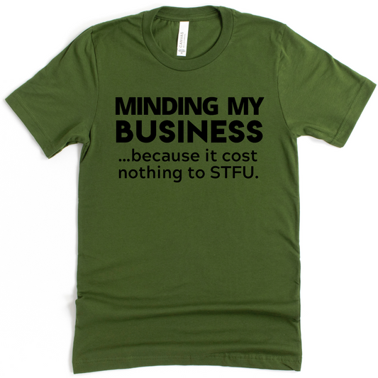 Minding My Business Unisex T-shirt