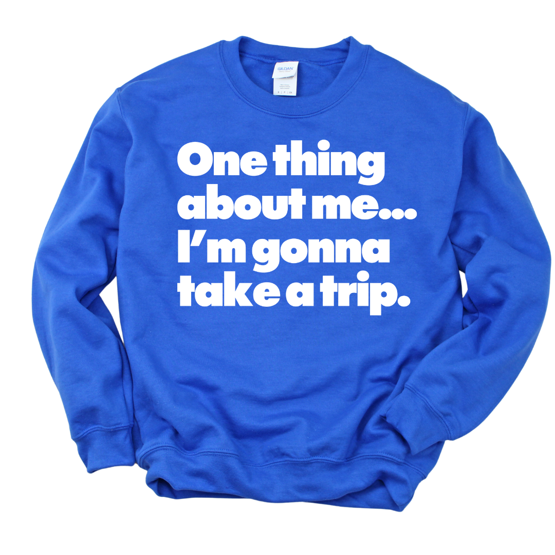 Taking Trips Unisex Sweatshirt