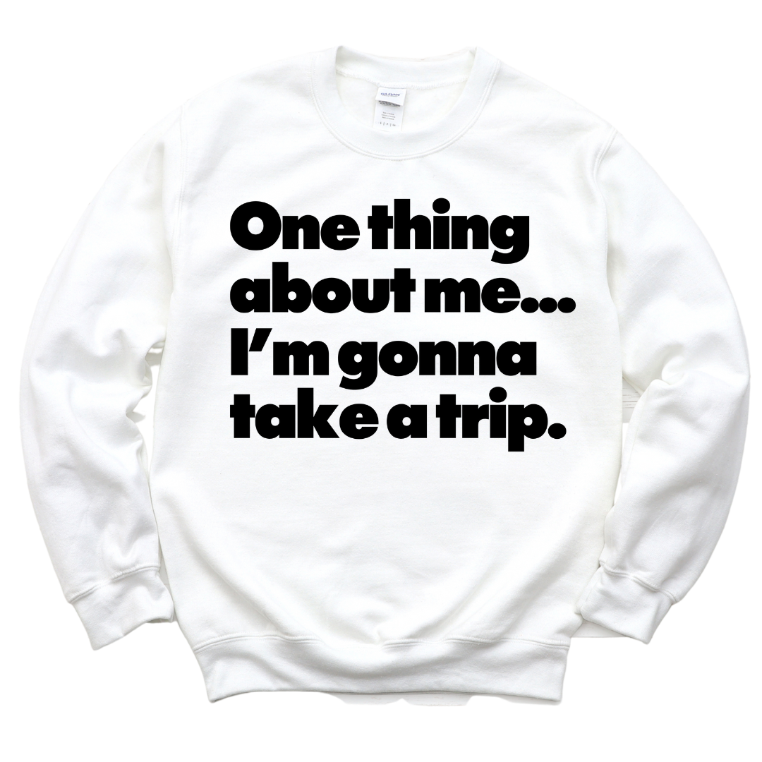 Taking Trips Unisex Sweatshirt