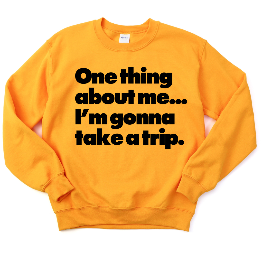 Taking Trips Unisex Sweatshirt