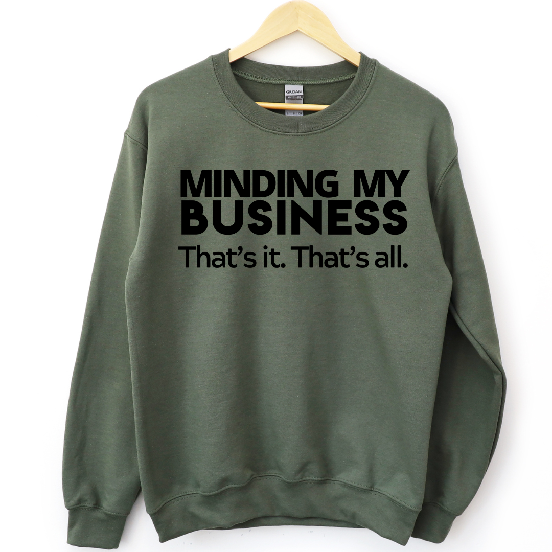 That's It. That's All Unisex Sweatshirt