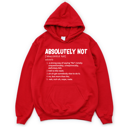 The Definition of Absolutely Not Unisex Hoodie