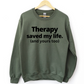 Therapy Saved My Life Unisex Sweatshirt