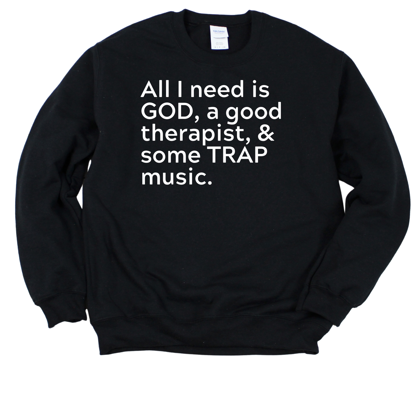 GOD, Therapy & TRAP Unisex Sweatshirt