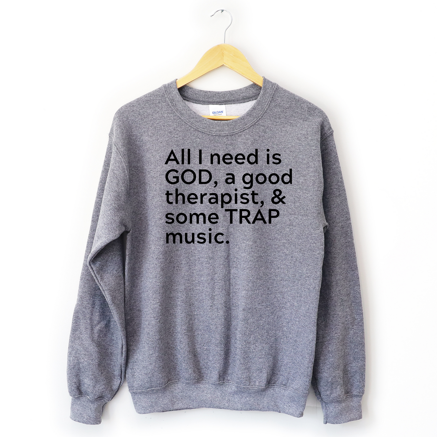 GOD, Therapy & TRAP Unisex Sweatshirt