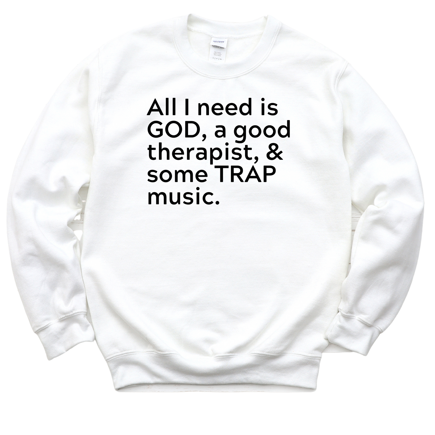 GOD, Therapy & TRAP Unisex Sweatshirt