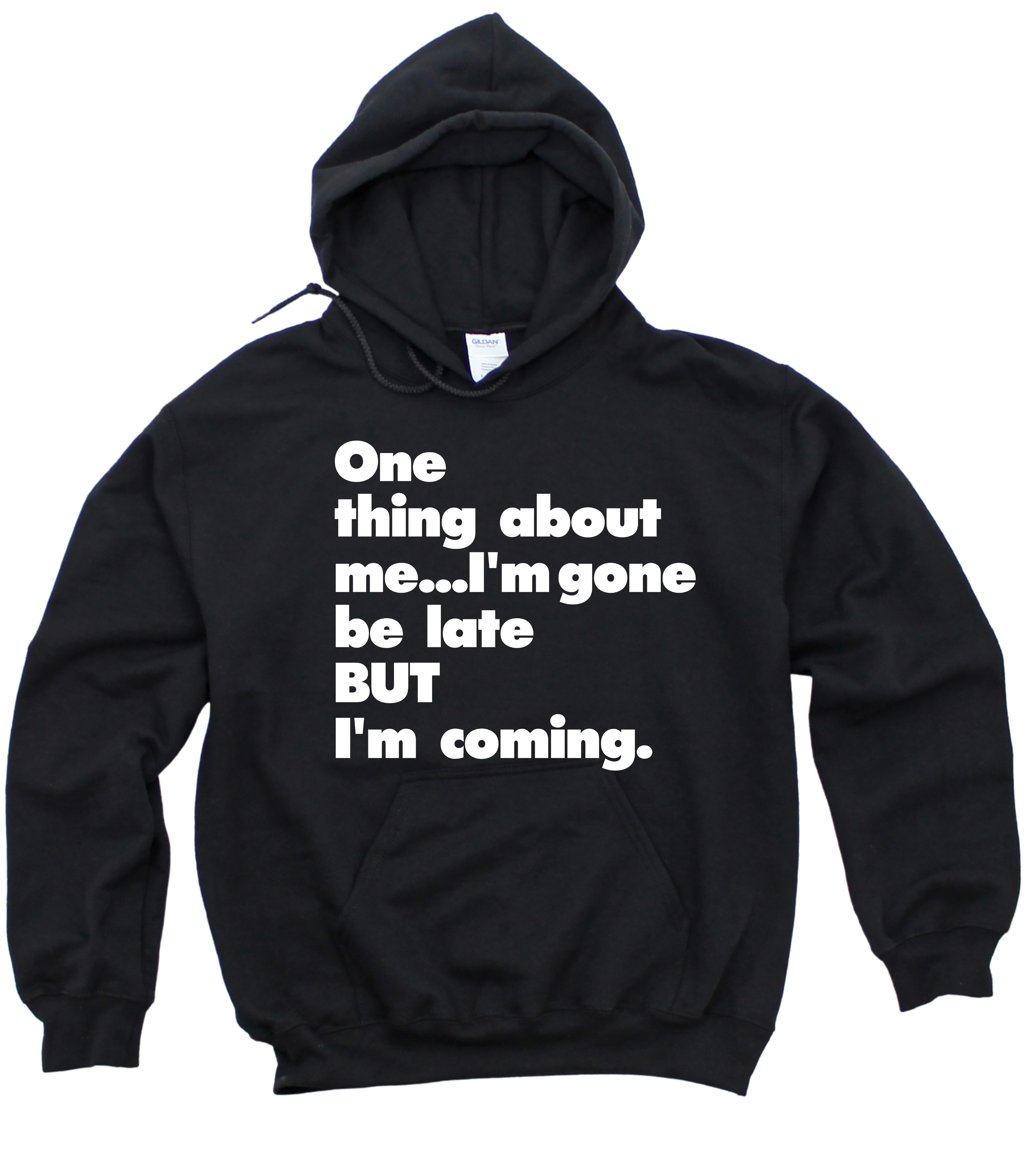 Always Late Unisex Hoodie