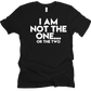 Not the One Unisex T-shirt