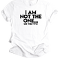 Not the One Unisex T-shirt