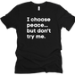 I Choose Peace Unisex T-Shirt
