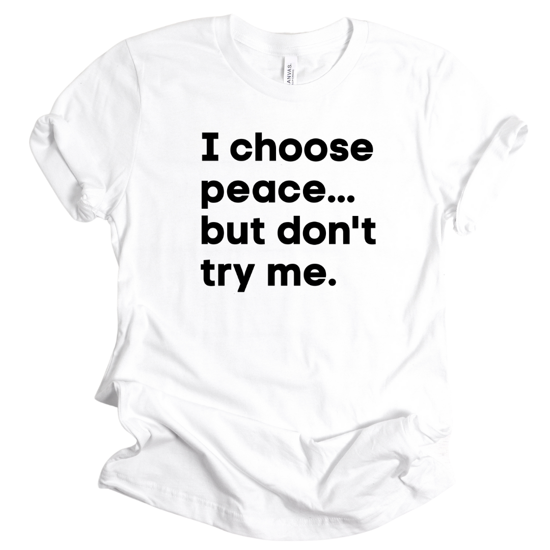 I Choose Peace Unisex T-Shirt