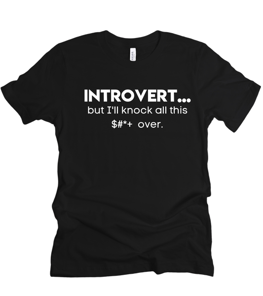 Introvert...but I'll Unisex T-Shirt