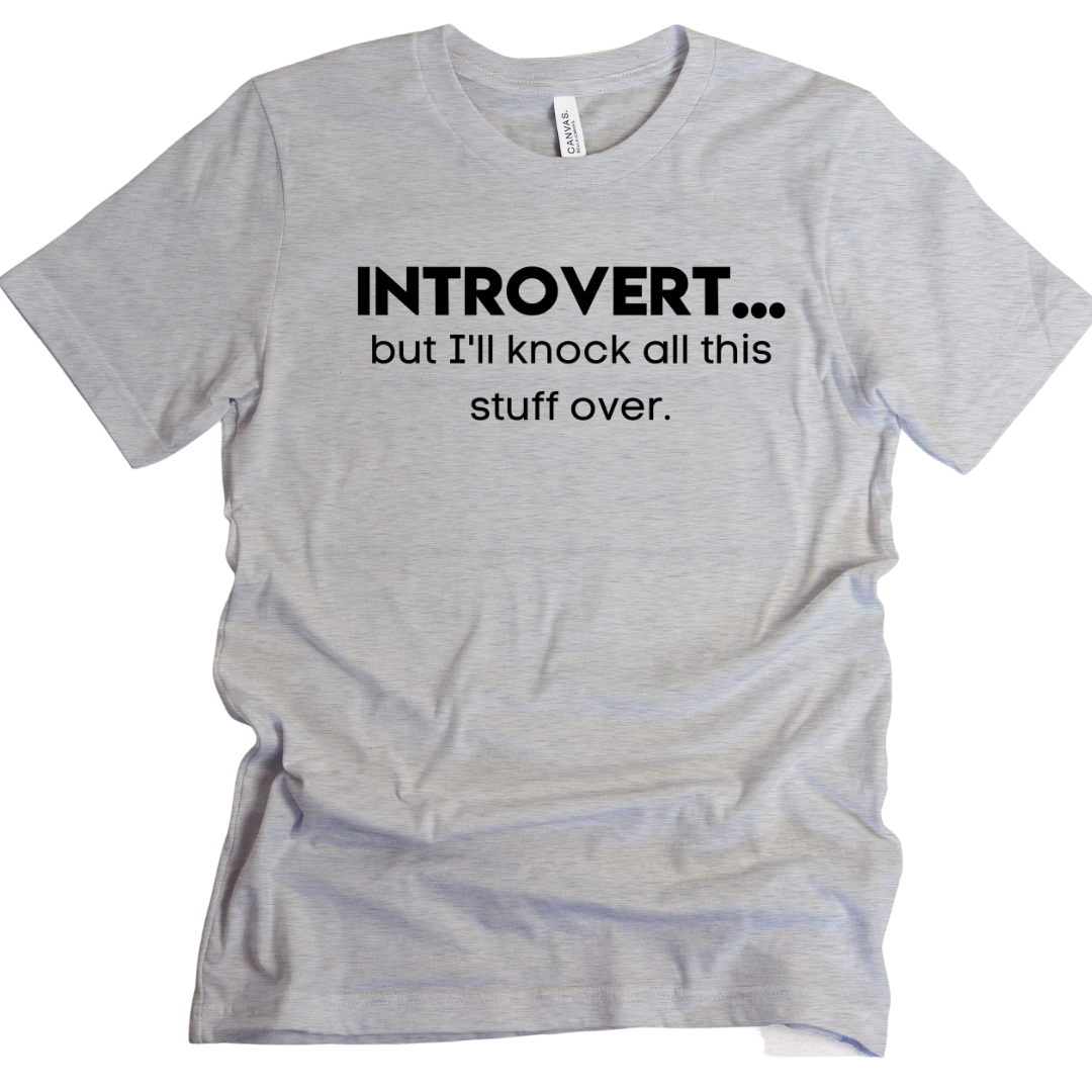 Introvert...but I'll Unisex T-Shirt