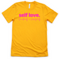 Self Love Unisex T-shirt