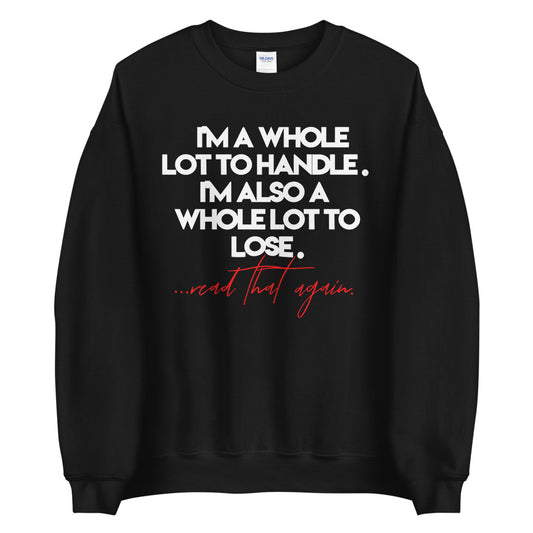 A Lot To Lose! Unisex Sweatshirt